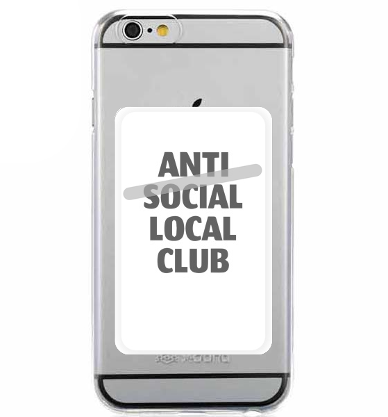  Anti Social Local Club Member for Adhesive Slot Card