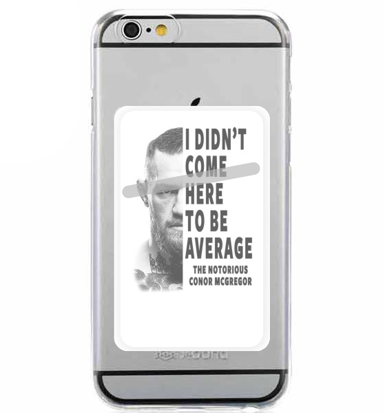  Conor Mcgreegor Dont be average for Adhesive Slot Card