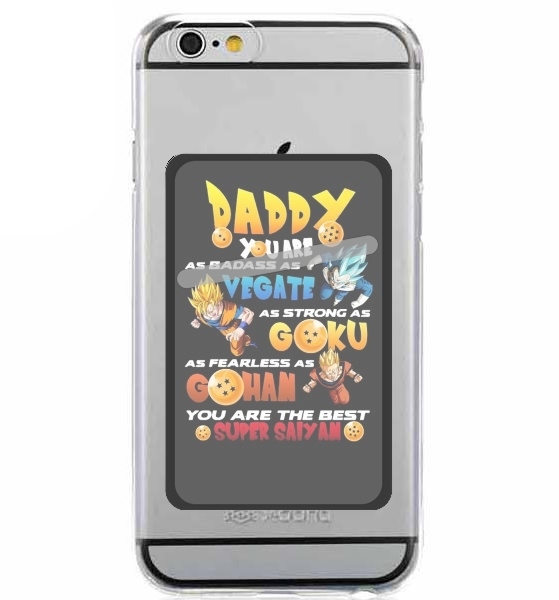  Daddy you are as badass as Vegeta As strong as Goku as fearless as Gohan You are the best for Adhesive Slot Card