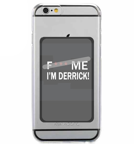  Fuck Me I'm Derrick! for Adhesive Slot Card