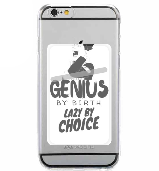  Genius by birth Lazy by Choice Shikamaru tribute for Adhesive Slot Card