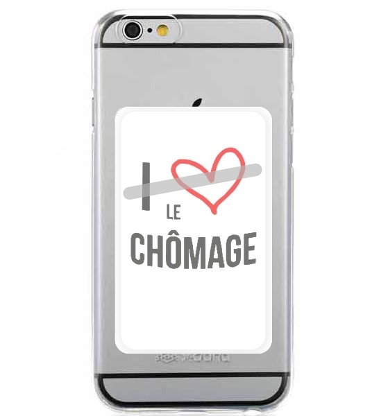  I love chomage for Adhesive Slot Card