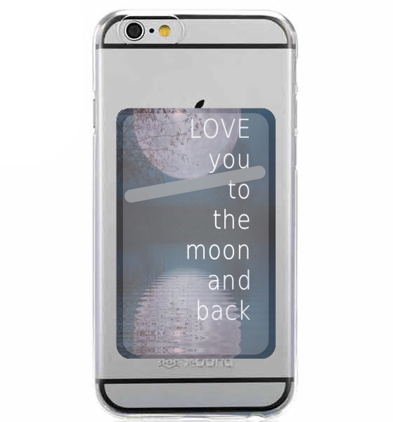  I love you to the moon and back for Adhesive Slot Card