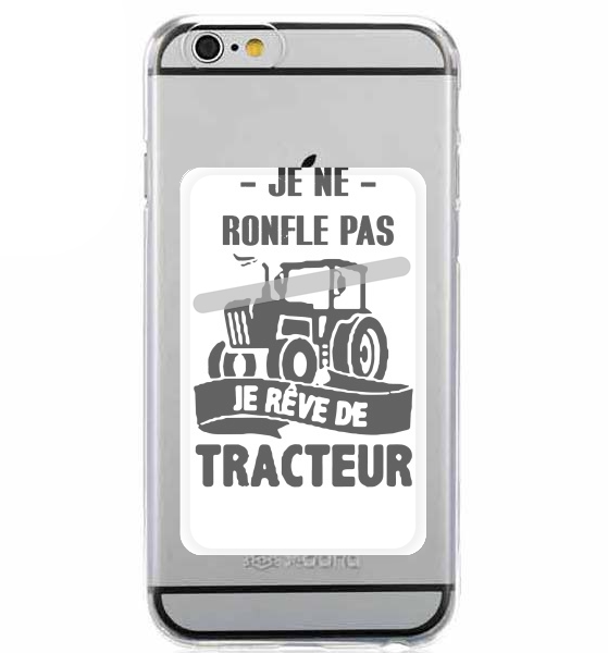  Je ne ronfle pas je reve de tracteur for Adhesive Slot Card