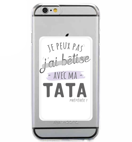  Je peux pas jai betise avec TATA for Adhesive Slot Card