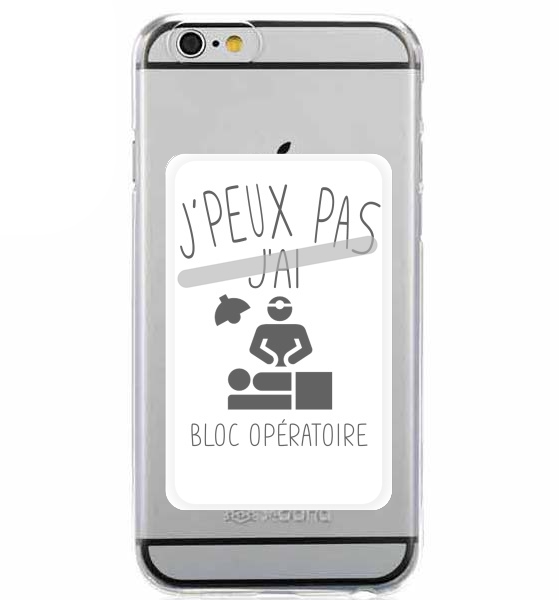  Je peux pas jai bloc operatoire for Adhesive Slot Card