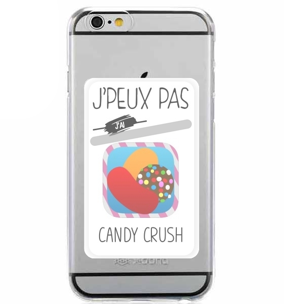  Je peux pas jai candy crush for Adhesive Slot Card