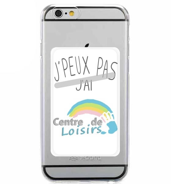  Je peux pas jai centre de loisirs for Adhesive Slot Card