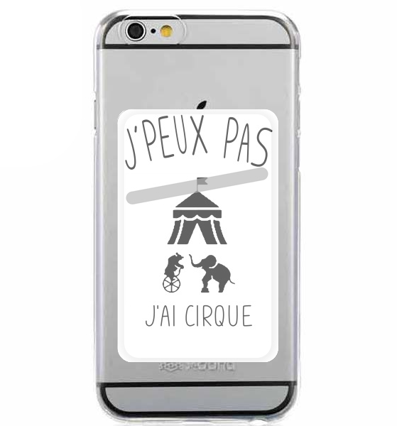  Je peux pas jai cirque for Adhesive Slot Card