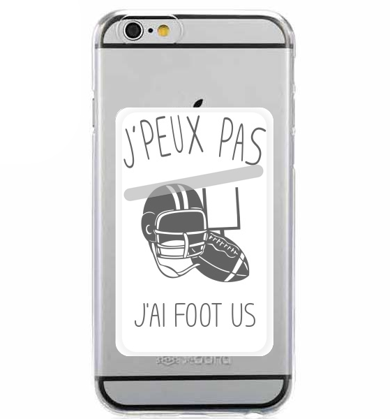  Je peux pas jai Foot US for Adhesive Slot Card