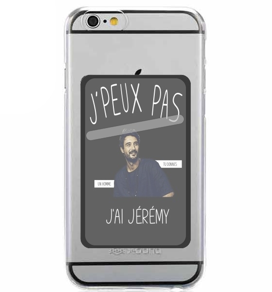  Je peux pas jai jeremy for Adhesive Slot Card