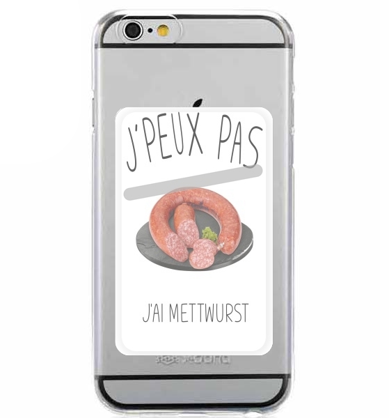  Je peux pas jai mettwurst for Adhesive Slot Card
