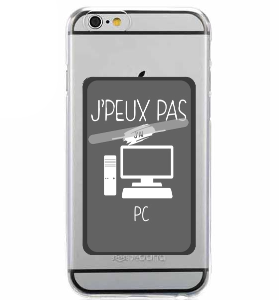  Je peux pas jai PC for Adhesive Slot Card