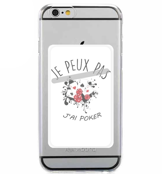  Je peux pas jai poker for Adhesive Slot Card