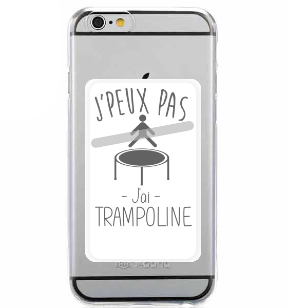  Je peux pas jai trampoline for Adhesive Slot Card