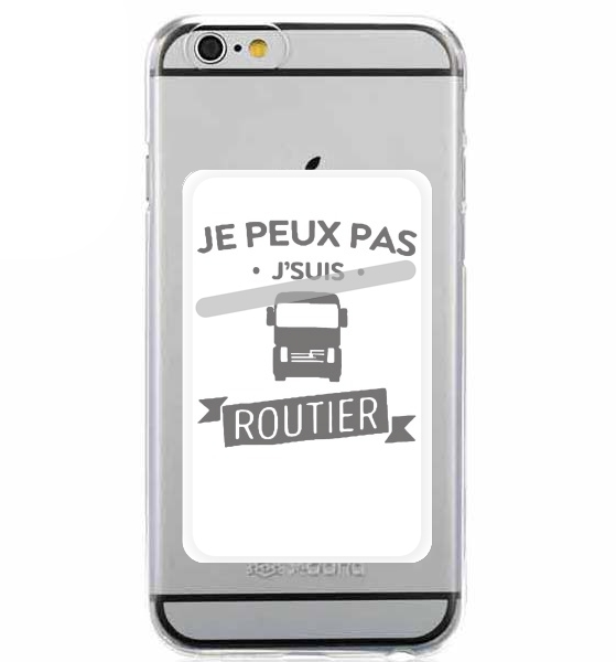  Je peux pas je suis routier for Adhesive Slot Card