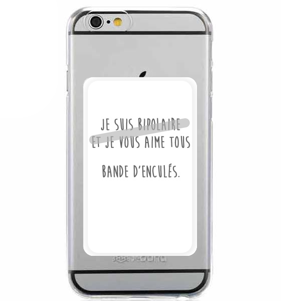  Je suis bipolaire et je vous aime tous for Adhesive Slot Card