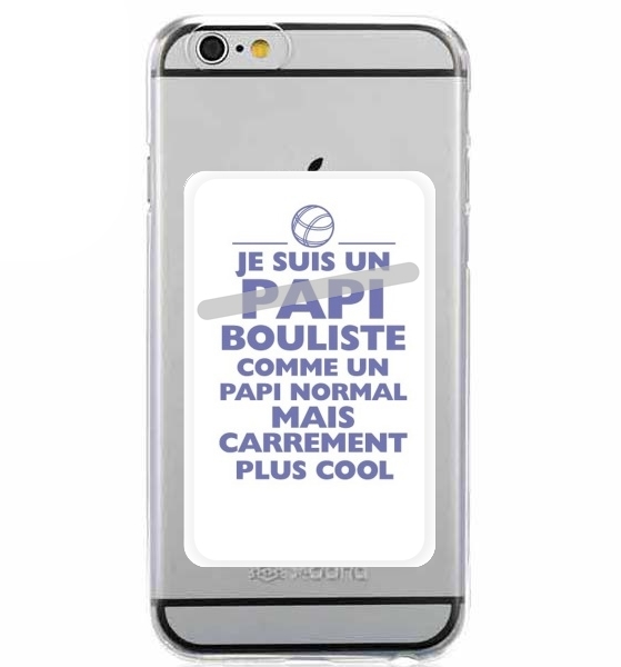  Je suis un papi bouliste comme un papi normal mais plus cool for Adhesive Slot Card