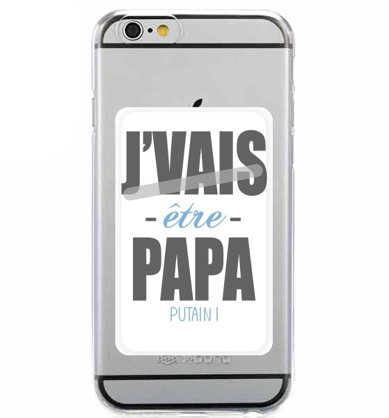  Je vais etre papa putain for Adhesive Slot Card