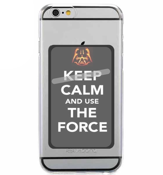  Keep Calm And Use the Force for Adhesive Slot Card