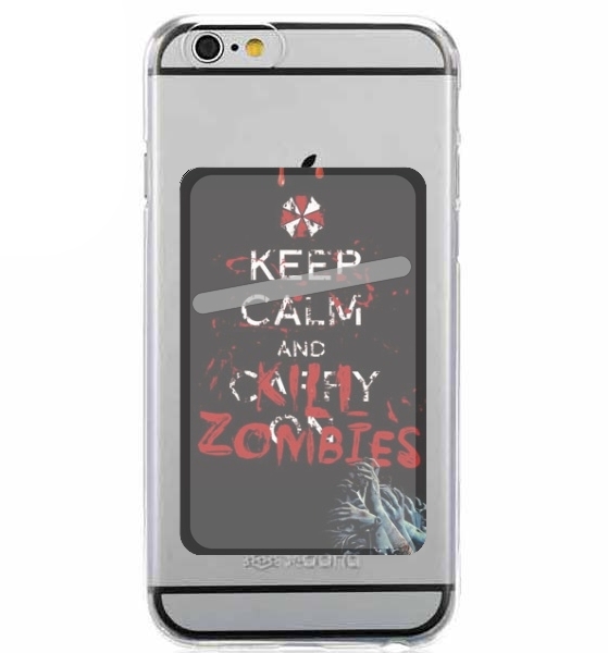  Keep Calm And Kill Zombies for Adhesive Slot Card