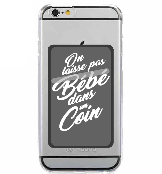  On ne laisse pas bebe dans un coin for Adhesive Slot Card