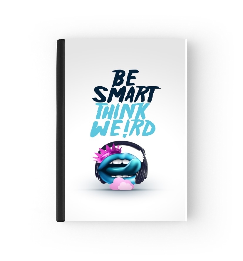  Be Smart Think Weird 2 for passport cover