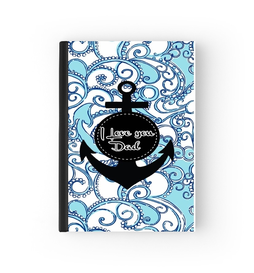  Blue Water - I love you Dad for passport cover