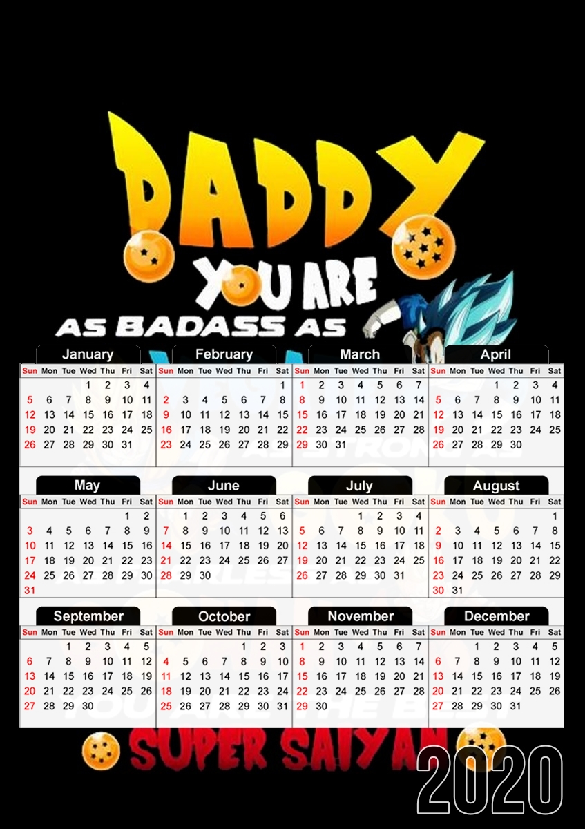  Daddy you are as badass as Vegeta As strong as Goku as fearless as Gohan You are the best for A3 Photo Calendar 30x43cm