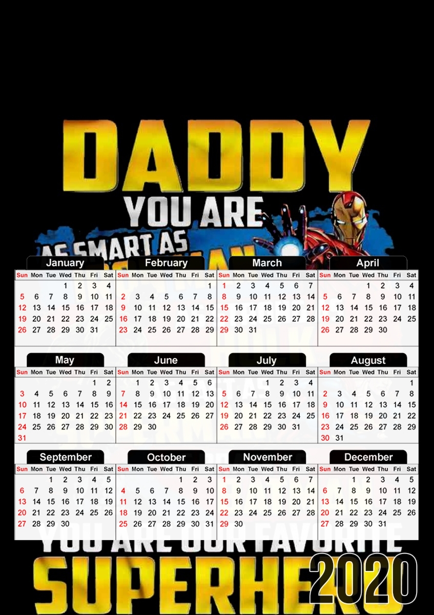  Daddy You are as smart as iron man as strong as Hulk as fast as superman as brave as batman you are my superhero for A3 Photo Calendar 30x43cm