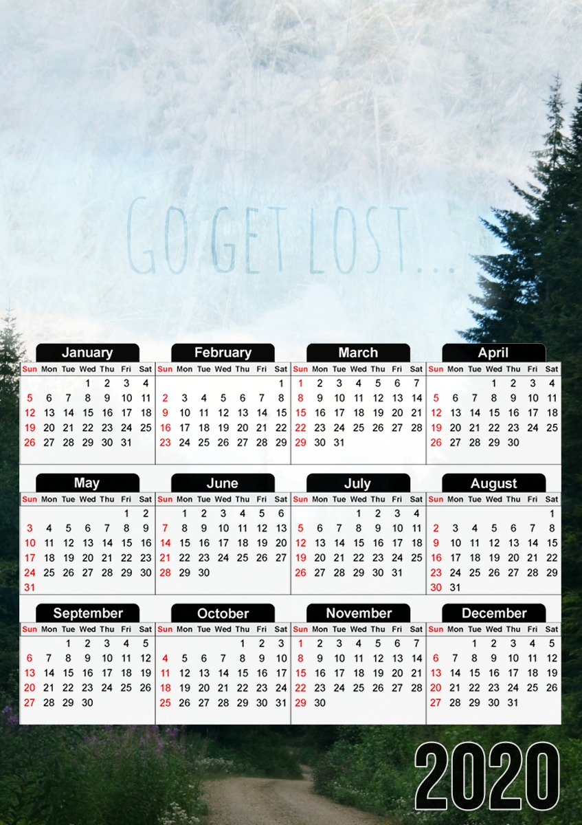  Go Get Lost for A3 Photo Calendar 30x43cm