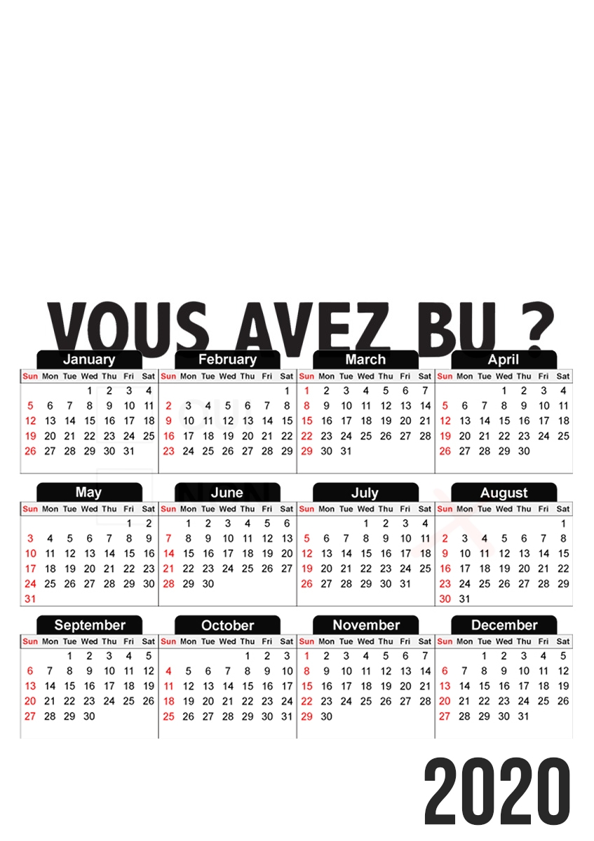  Humouristique vous avez bu for A3 Photo Calendar 30x43cm