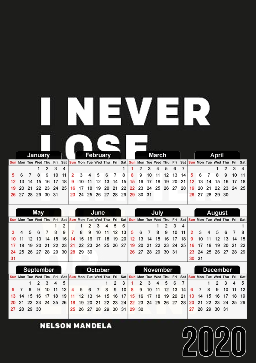  i never lose either i win or i learn Nelson Mandela for A3 Photo Calendar 30x43cm