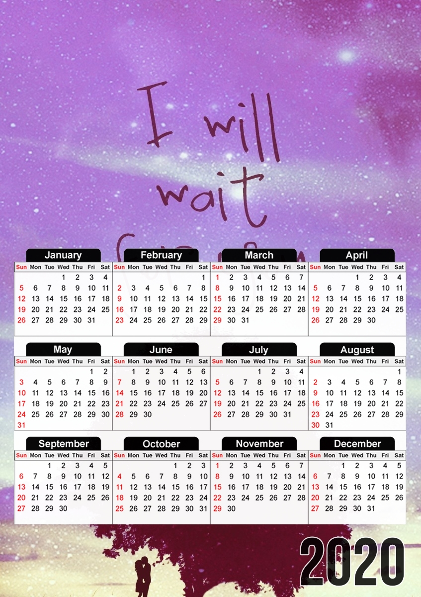  I Will Wait for You for A3 Photo Calendar 30x43cm