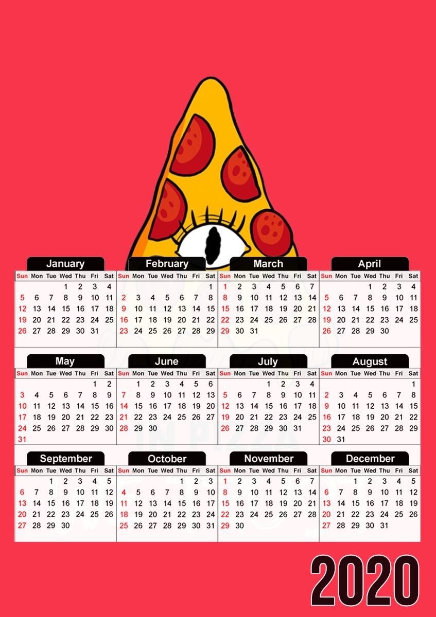  iN Pizza we Trust for A3 Photo Calendar 30x43cm