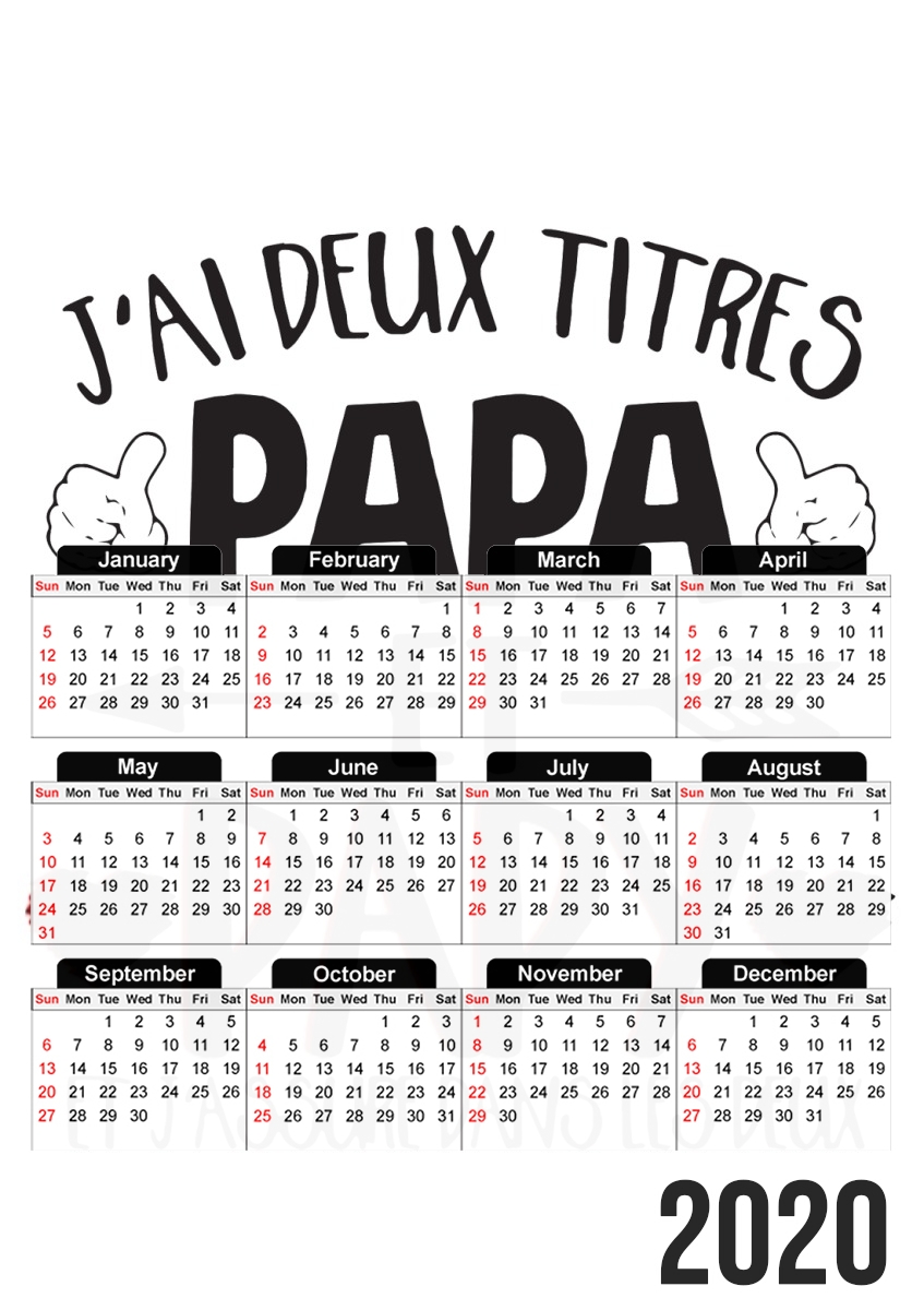  Jai deux titres Papa et Papy et jassure dans les deux for A3 Photo Calendar 30x43cm