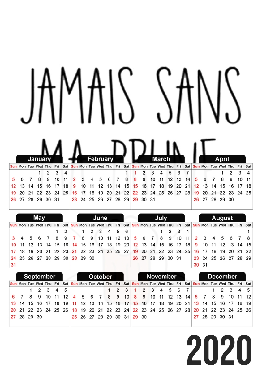  Jamais sans ma brune for A3 Photo Calendar 30x43cm