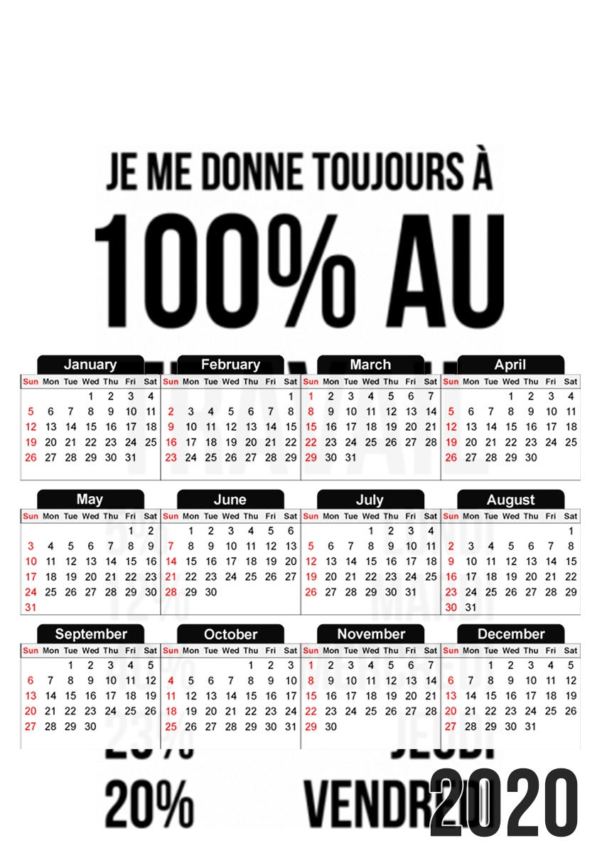  Je me donne toujours a 100 au travail for A3 Photo Calendar 30x43cm