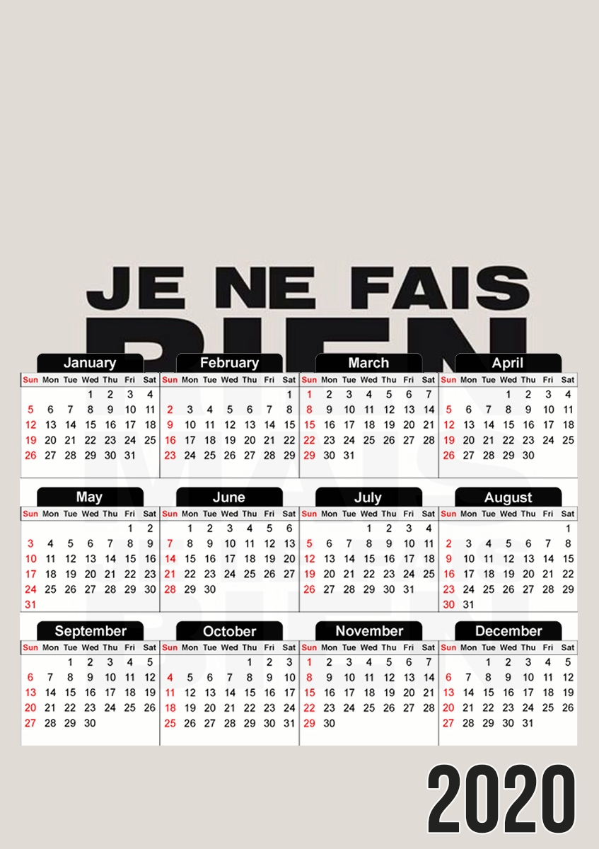  Je ne fais rien mais je le fais bien for A3 Photo Calendar 30x43cm