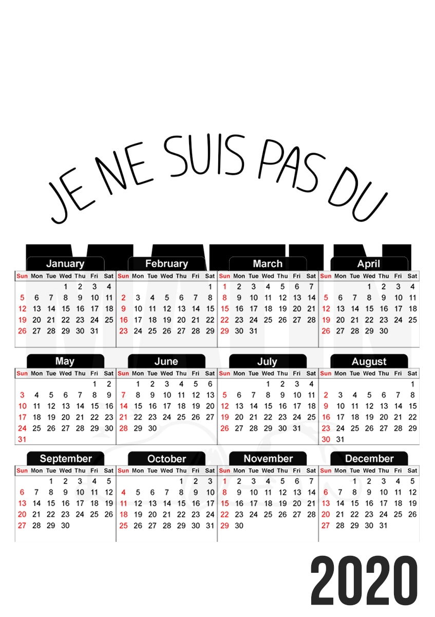  Je ne suis pas du matin for A3 Photo Calendar 30x43cm