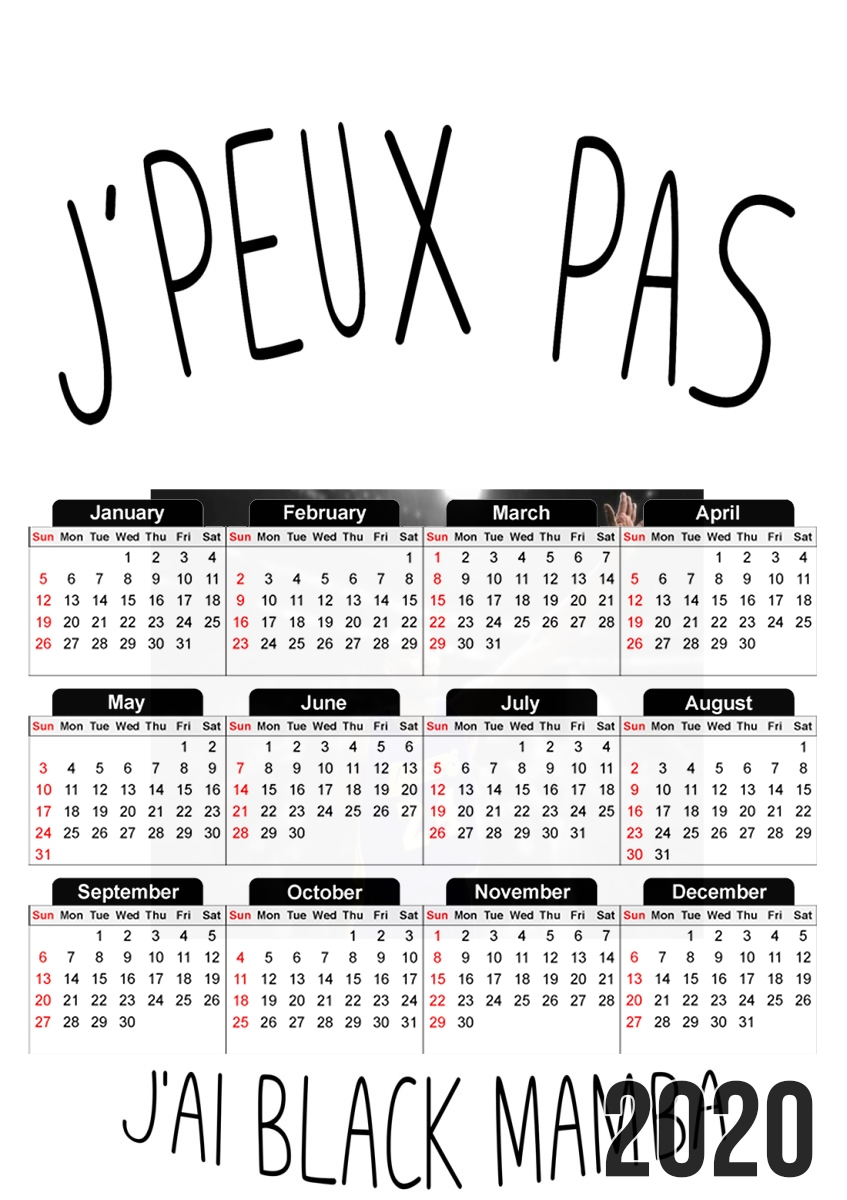  Je peux pas jai Black Mamba for A3 Photo Calendar 30x43cm