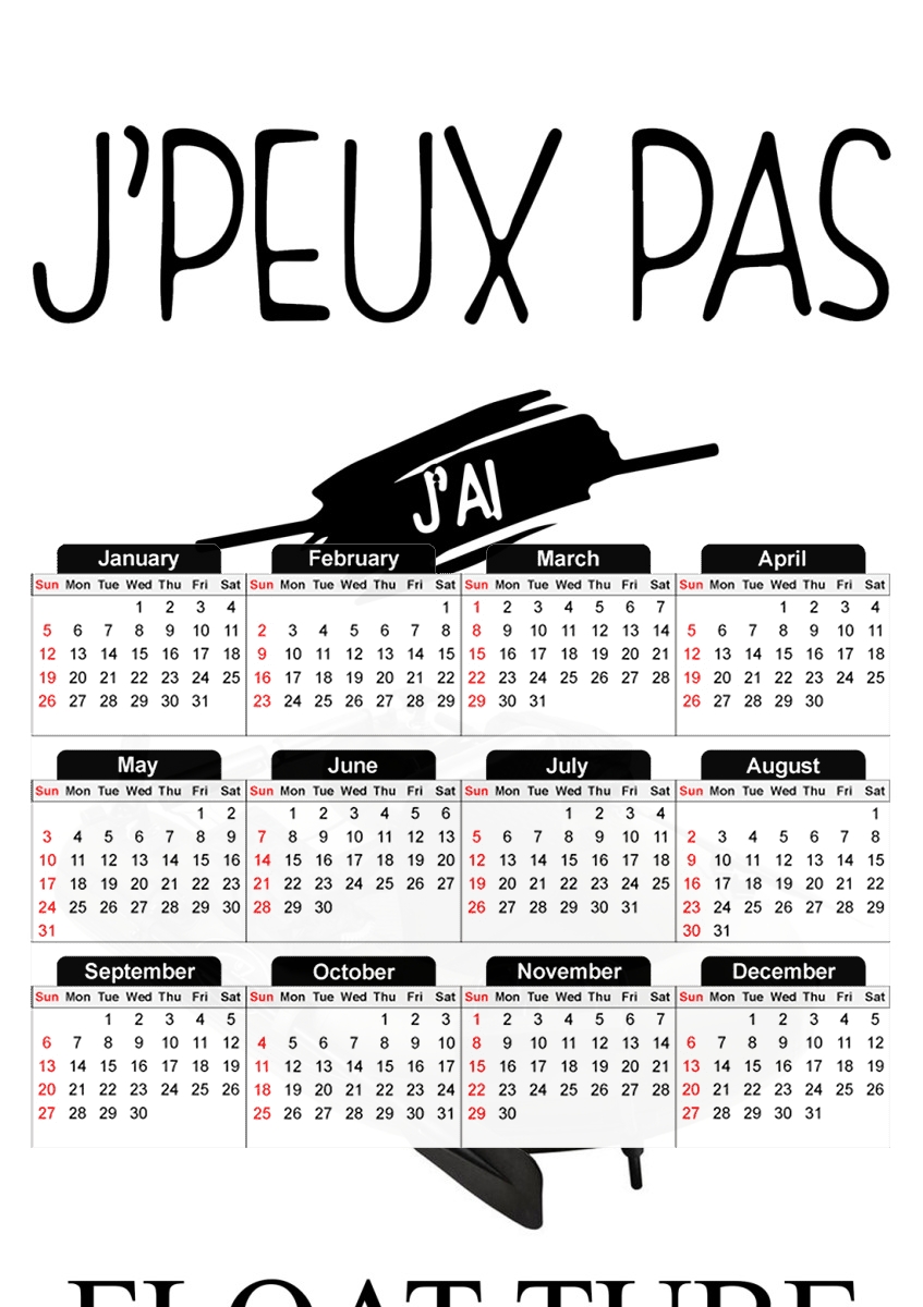  Je peux pas jai Float Tube for A3 Photo Calendar 30x43cm