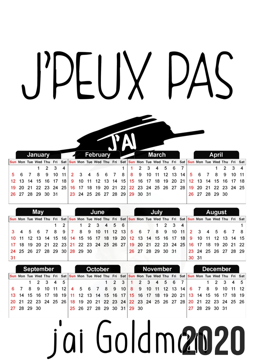  Je peux pas jai Goldman for A3 Photo Calendar 30x43cm