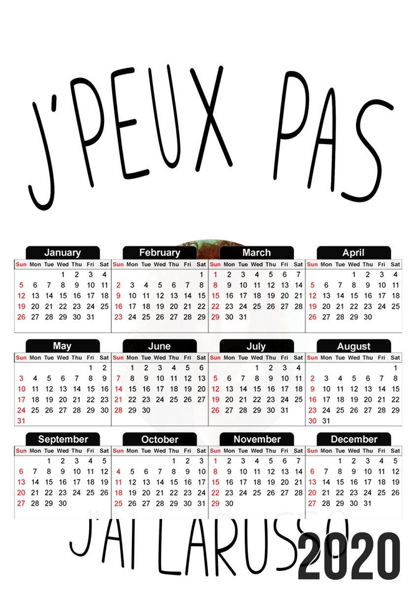  Je peux pas jai Larusso for A3 Photo Calendar 30x43cm