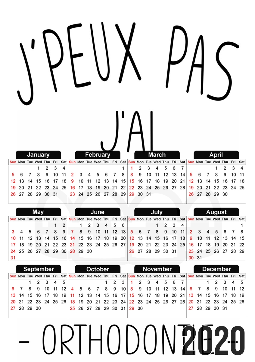  Je peux pas jai orthodontie for A3 Photo Calendar 30x43cm