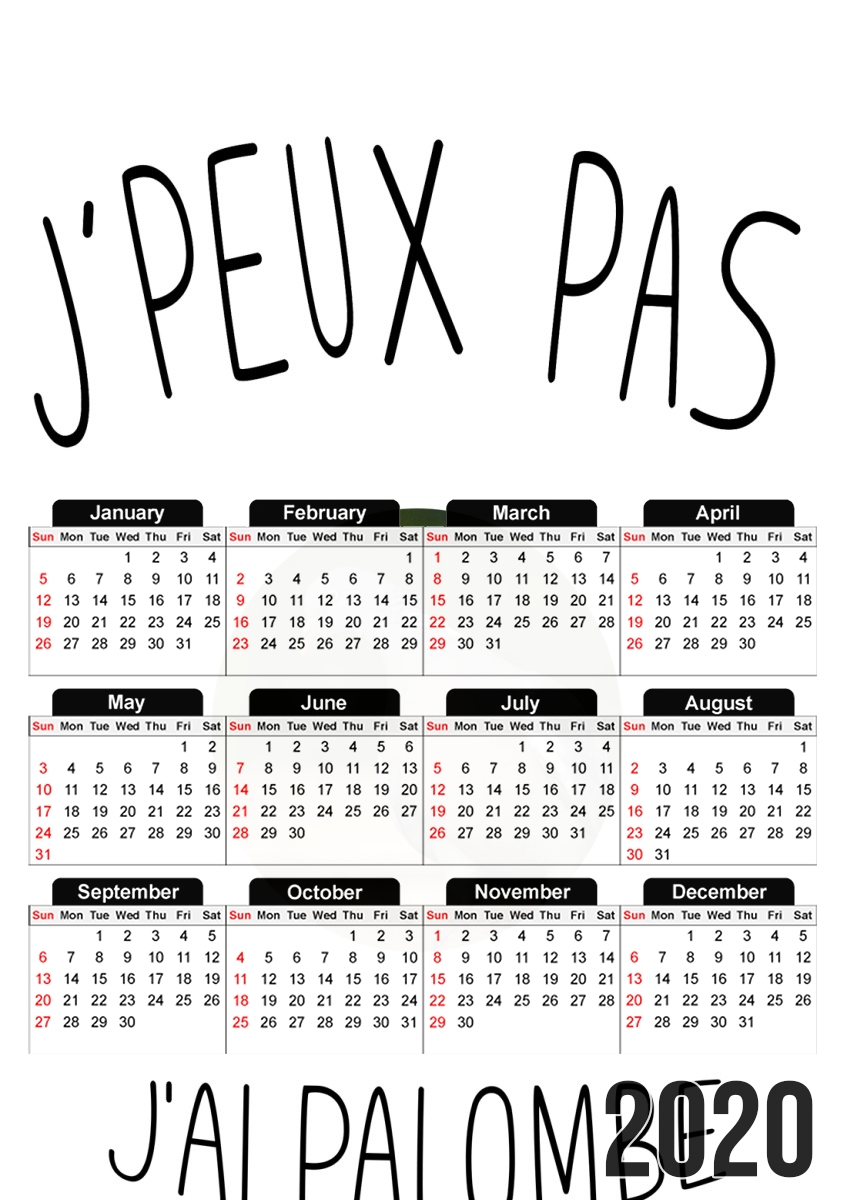  Je peux pas jai palombe for A3 Photo Calendar 30x43cm