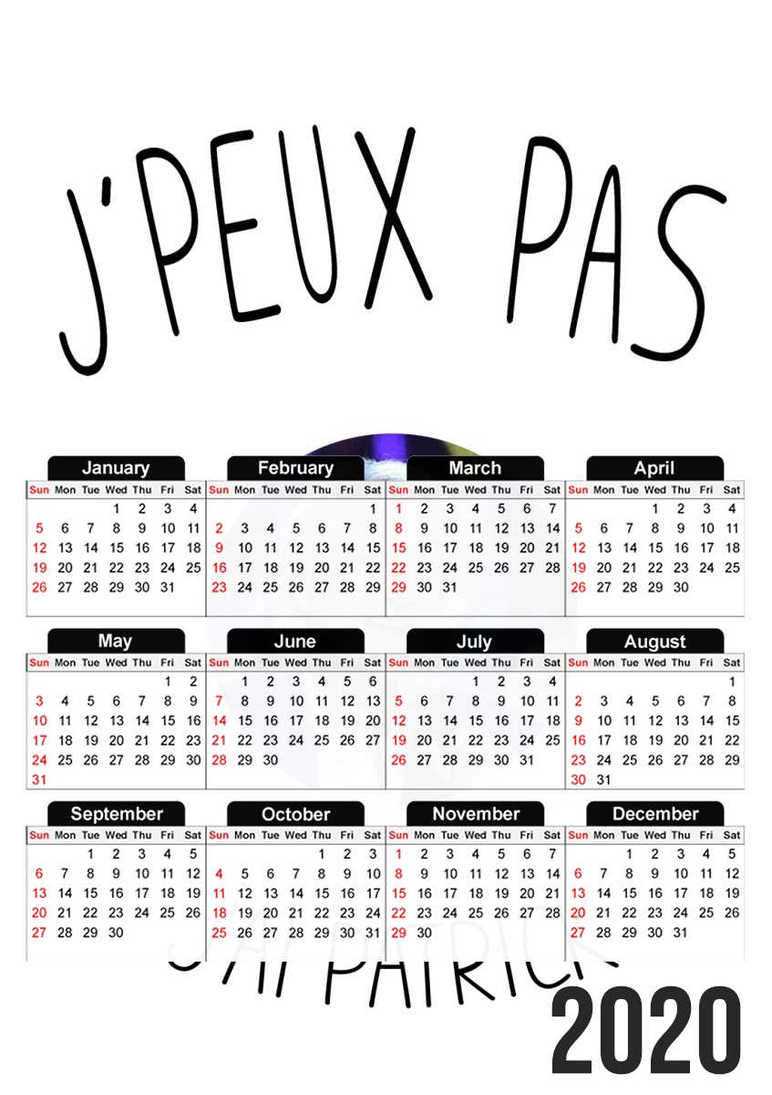  Je peux pas jai patrick sebastien for A3 Photo Calendar 30x43cm