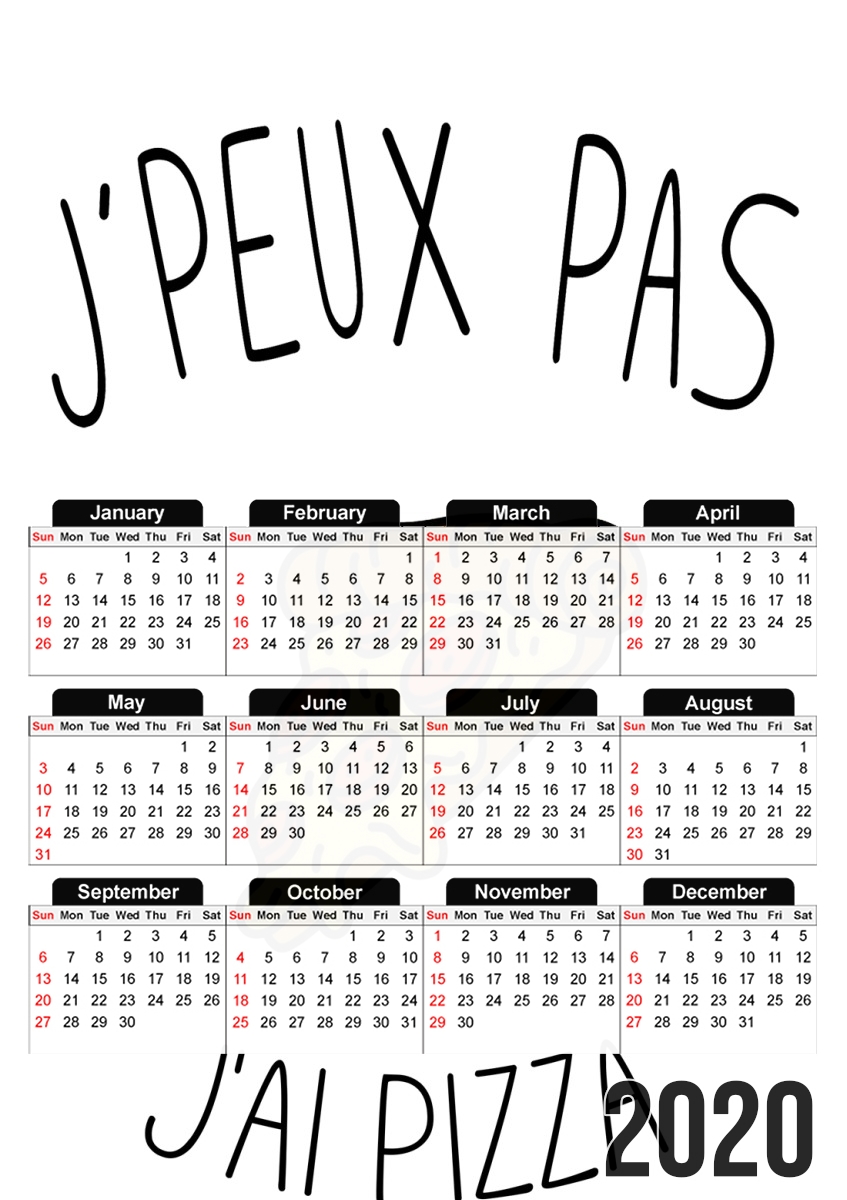  Je peux pas jai pizza for A3 Photo Calendar 30x43cm