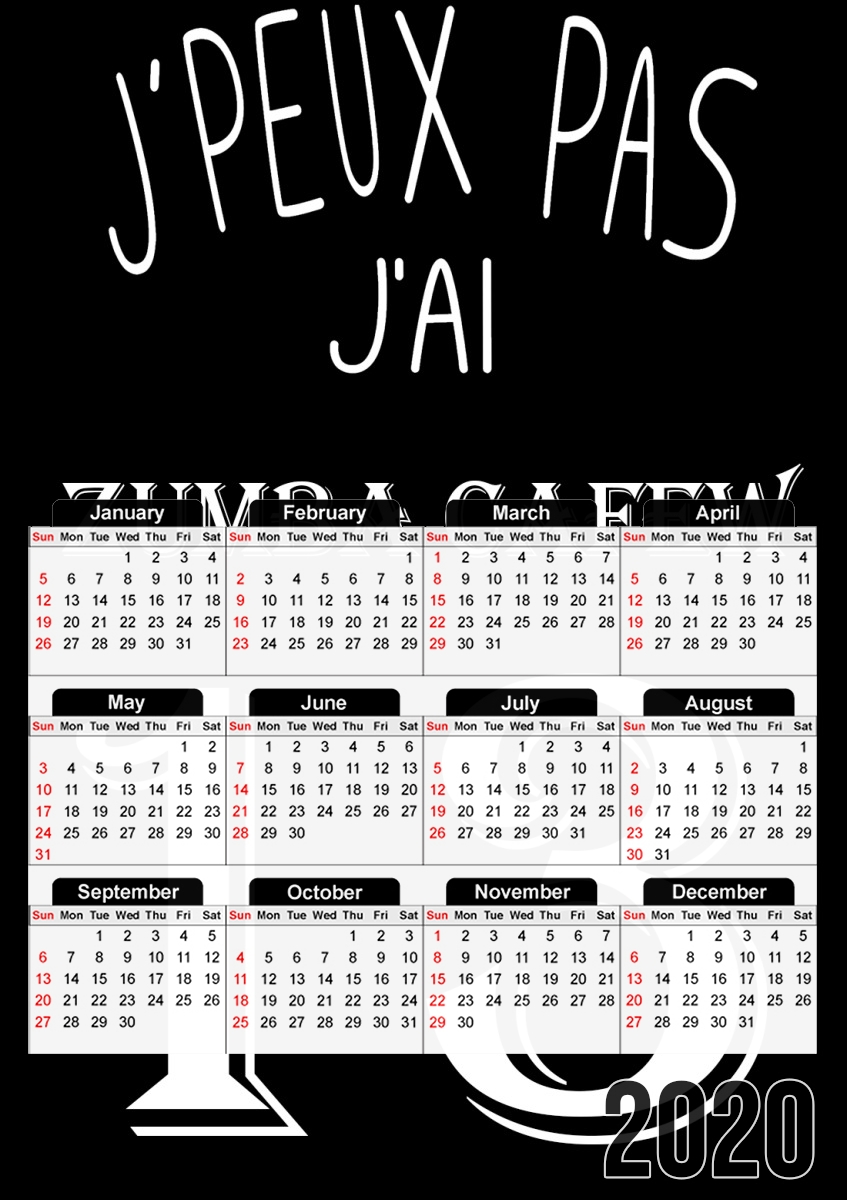  Je peux pas jai Zumba Cafew for A3 Photo Calendar 30x43cm