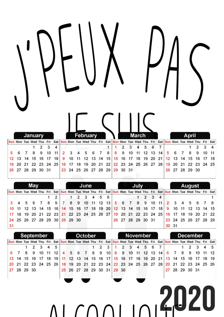  Je peux pas je suis alcoolique for A3 Photo Calendar 30x43cm